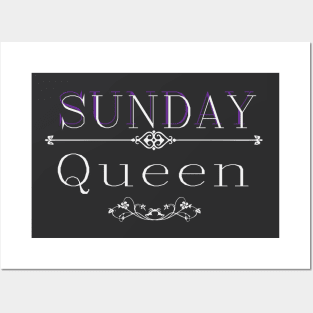 Sunday queen dark Posters and Art